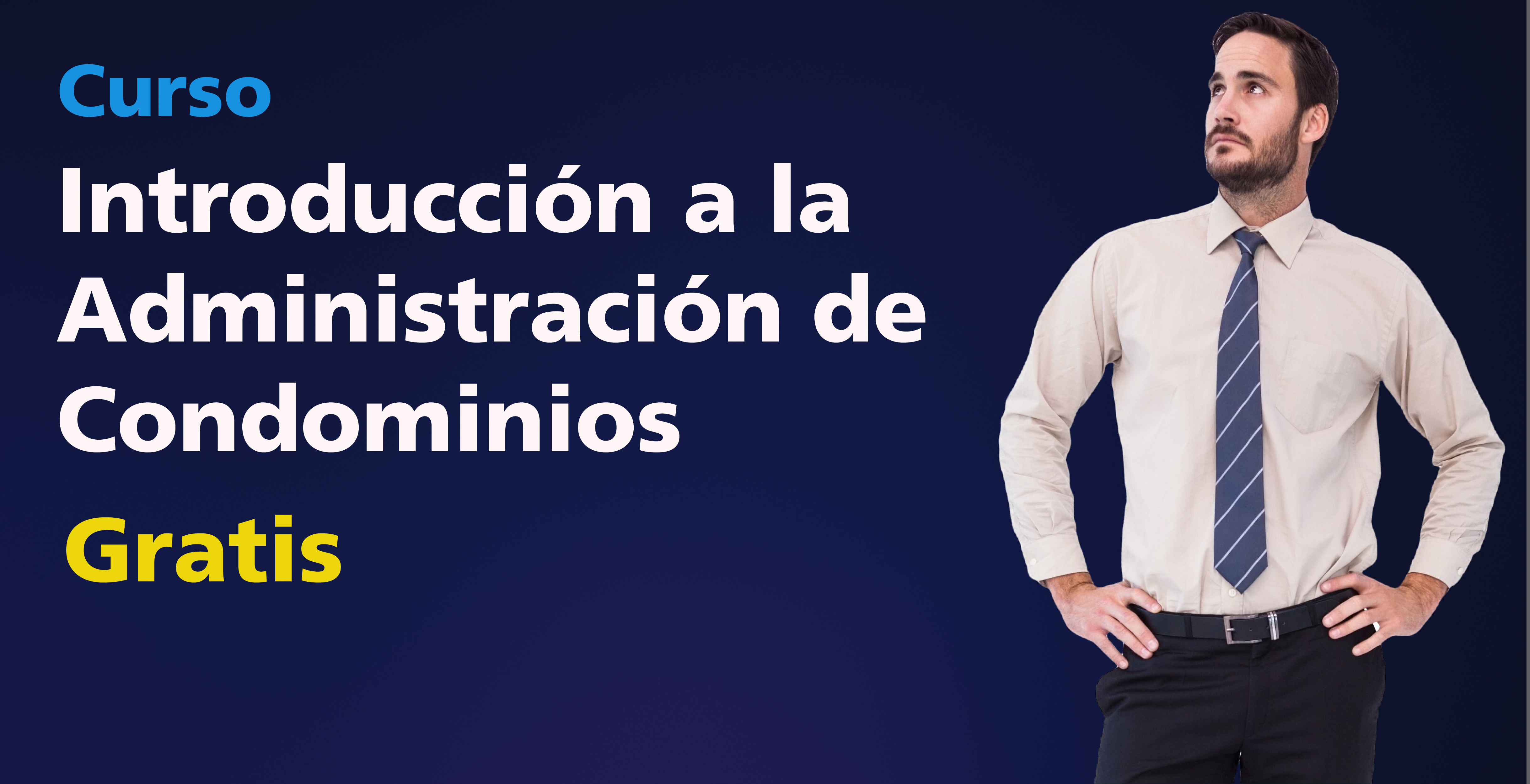 Introducción a la Certificación en Administración de Condominios